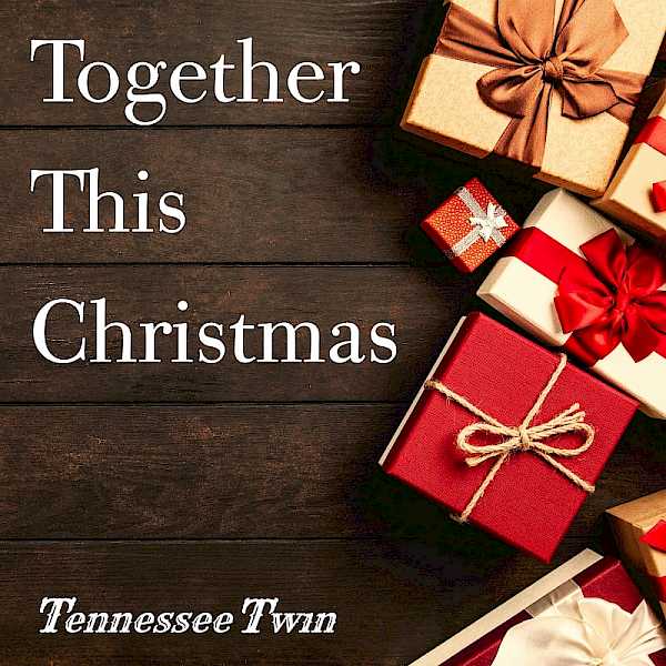 Preview image for blog post - Tennessee Twin - CHRISTMAS SINGLE RELEASE!!!