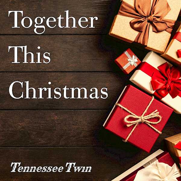 Preview image for blog post - Tennessee Twin - CHRISTMAS SINGLE RELEASE!!!