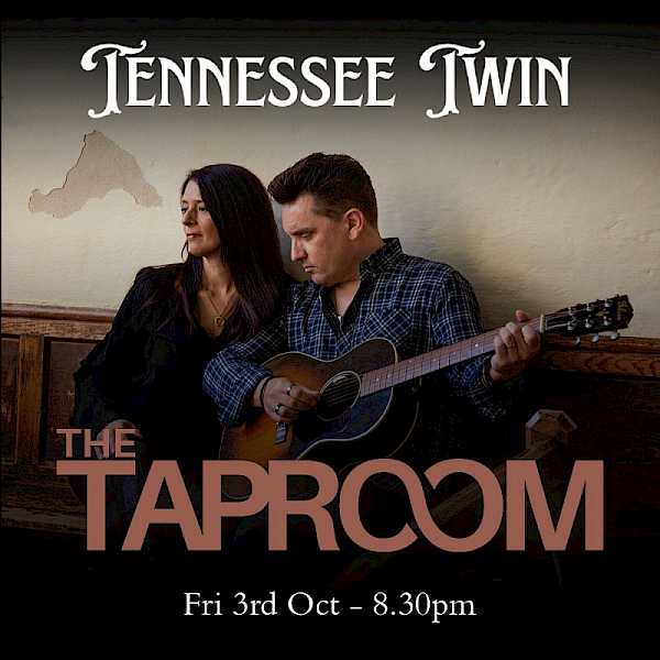 Preview image for blog post - Tennessee Twin - Catch us at The Taproom!!