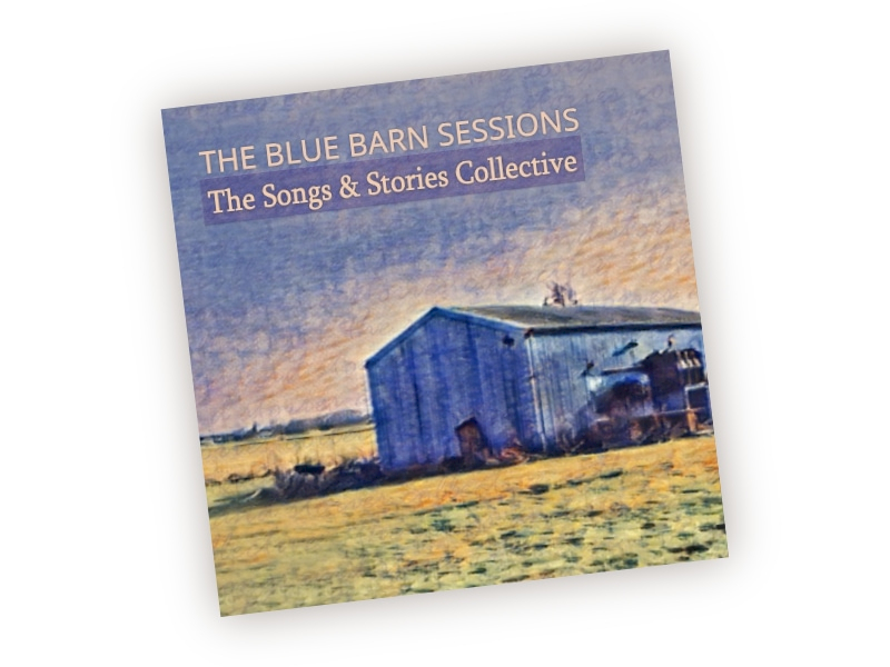 The Songs & Stories Collective - Blue Barn Sessions CD EP