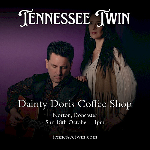 Poster for Tennessee Twin playing Dainty Doris Coffee Shop - Doncaster in Doncaster on 18 October 2026