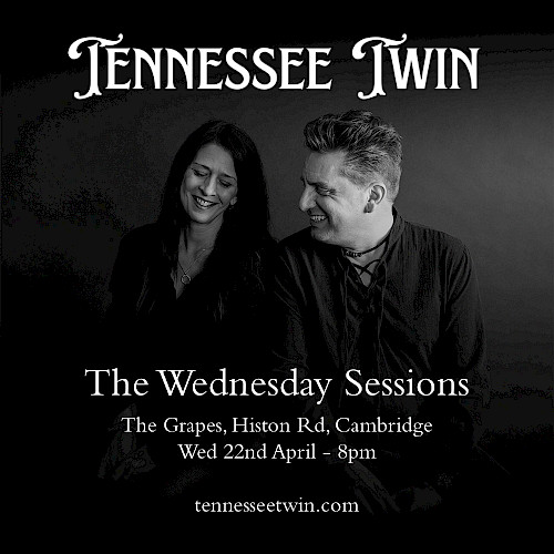 Poster for Tennessee Twin playing The Wednesday Sessions in Cambridge on 22 April 2026